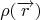 $$\rho (\overrightarrow{r})$$