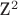 \mathbb{Z}^2