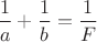 $\dfrac{1}{a}+\dfrac{1}{b}=\dfrac{1}{F}$