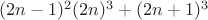 $(2n-1)^2(2n)^3+(2n+1)^3$