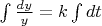 $\int \frac {dy}y=k\int dt$