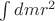 $\int dm r^2$