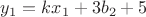 $y_1 = kx_1 + 3b_2 + 5$