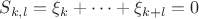 $S_{k,l}=\xi_k+\dots+\xi_{k+l}=0$