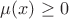 $\mu(x)\ge 0$
