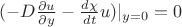 $(-D\frac{\partial u}{\partial y}-\frac{d\chi}{dt}u)|_{y=0}=0$