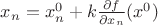 $x_n=x_n^0+k {\partial f\over\partial x_n}(x^0)$