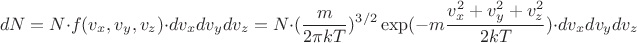 $$dN=N\cdot f(v_x,v_y,v_z)\cdot dv_xdv_ydv_z=N\cdot (\frac{m}{2\pi kT})^{3/2}\exp(-m\frac{v_x^2+v_y^2+v_z^2}{2kT})\cdot dv_xdv_ydv_z$$