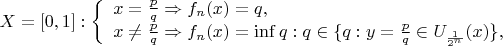 $
X = [0,1]:
\left\{ \begin{array}{l}
x = \frac p q \Rightarrow f_n(x) = q,\\
x \neq \frac p q \Rightarrow f_n(x) = \inf q: q \in \{ q: y = \frac p q \in U_{\frac 1 {2^n}}(x) \},
\end{array} \right.
$