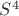 $S^{4}$