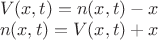 $ \[
\begin{array}{l}
 V(x,t) = n(x,t) - x \\ 
 n(x,t) = V(x,t) + x \\ 
 \end{array}
\]
$