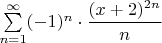 $\sum\limits_{n=1}^{\infty} (-1)^n\cdot \dfrac{(x+2)^{2n}}{n}$