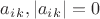 $a_i_k, \lvert a_i_k\rvert =0$