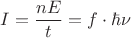 $I=\dfrac{nE}{t}=f\cdot \hbar \nu$