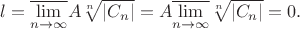 $$l=\overline{\lim\limits_{n\to\infty}}A\sqrt[n]{|C_n|}=A\overline{\lim\limits_{n\to\infty}}\sqrt[n]{|C_n|}=0.$$