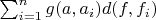 $\sum_{i=1}^n g(a, a_i) d(f, f_i)$