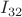$I_{32}$