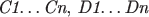 {{\it C1}\ldots {\it Cn}}, {{\it D1}\ldots {\it Dn}}