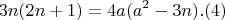 $$3n(2n+1)=  4a(a^2 - 3n)  . (4)$$
