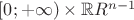 $[0;+\infty)\times \mathbb{R}R^{n-1}$