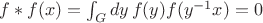 $f*f(x)=\int_Gdy\,f(y)f(y^{-1}x)=0$ $f*f(x)=\int_Gdy\,f(y)f(y^{-1}x)=0$