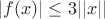 $|f(x)|\le3||x||$