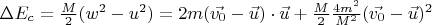 $\Delta E_c = \frac{M}{2}(w^2-u^2) = 2 m  (\vec{v_0} - \vec{u}) \cdot \vec{u} + \frac{M}{2} \frac{4m^2}{M^2} (\vec{v_0} - \vec{u})^2$