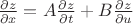 $\frac {\partial z}{\partial x}= A \frac {\partial z}{\partial t}+B \frac {\partial z}{\partial u}$