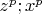 $
z^p ;x^p 
$