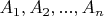 $A_1, A_2, ..., A_n $