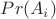 $Pr(A_i)$