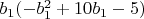 $b_1 (-b_1^2+10 b_1-5)$