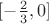 $[-\frac{2}{3},0]$