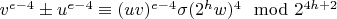 $v^{e-4}\pm u^{e-4}\equiv (uv)^{e-4}\sigma (2^hw)^4 \mod 2^{4h+2}$