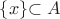 \left\lbrace x\right\rbrace$\subset A$