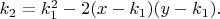 $k_2= k_1^2 - 2(x - k_1)(y - k_1).  $