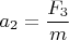 $a_2=\dfrac {F_3}{m}$