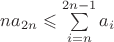 $ na_{2n} \leqslant \sum\limits_{i=n}^{2n-1} a_i $