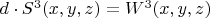 $d\cdot{ S^3(x,y,z)}=W^3(x,y,z)$