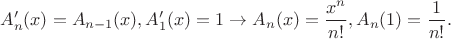 $$A_n'(x)=A_{n-1}(x),A_1'(x)=1\to A_n(x)=\frac{x^n}{n!}, A_n(1)=\frac{1}{n!}.$$