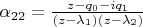 $\alpha_{22} = \frac{z - q_0 - i q_1}{(z - \lambda_1) (z - \lambda_2)}$