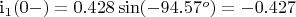 i_1(0-)=0.428\sin(-94.57^o)=-0.427