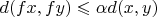 $d(fx,fy)\leqslant\alpha d(x,y)$
