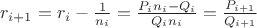 $r_{i+1}=r_i-\frac{1}{n_i}=\frac{P_in_i-Q_i}{Q_in_i}=\frac{P_{i+1}}{Q_{i+1}}$