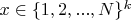 $x\in\{1,2,...,N\}^k$