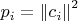 ${{p}_{i}}={{\left\| {{c}_{i}} \right\|}^{2}}$