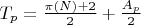 $\[ T_p = \frac{\pi(N) + 2}{2} + \frac{A_p}{2} \]$