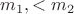 $m_1,<m_2$