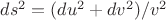 $ds^2 = (du^2 + dv^2)/v^2$