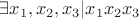 $\exists x_1,x_2,x_3 | x_1x_2x_3$